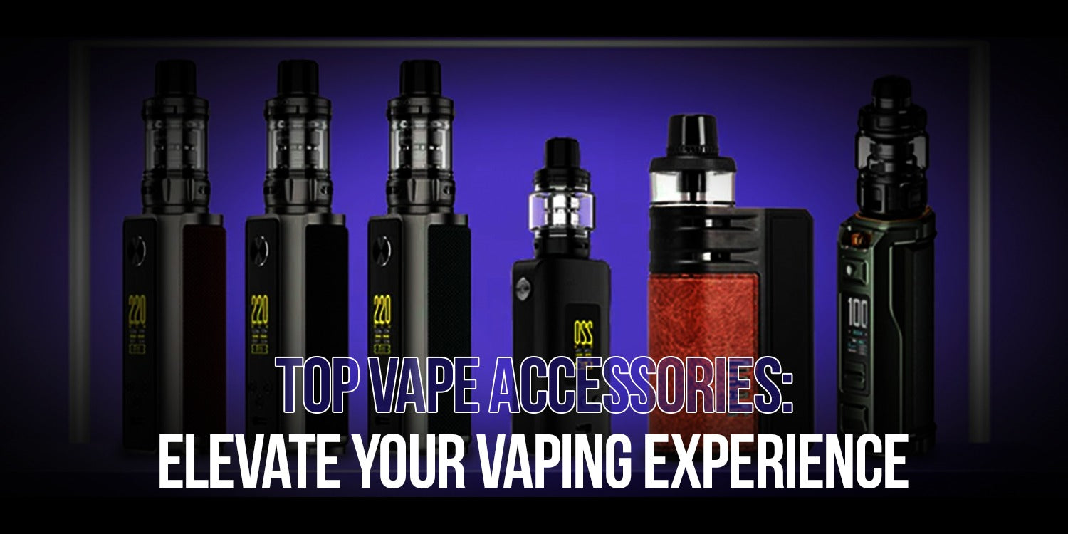 Vape Accessories